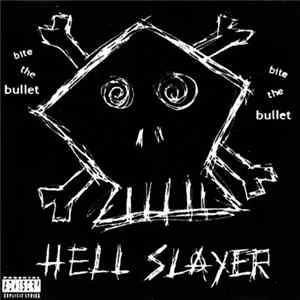 Hell Slayer - Bite The Bullet FLAC