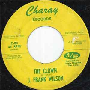 J. Frank Wilson - The Clown FLAC