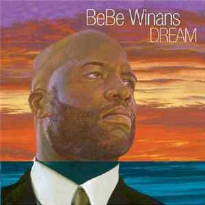 BeBe Winans - Dream FLAC