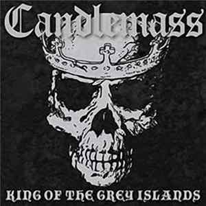 Candlemass - King Of The Grey Islands FLAC