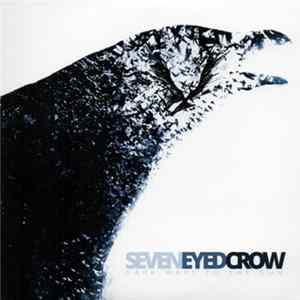 Seven Eyed Crow - Dark Ways To The Sun FLAC