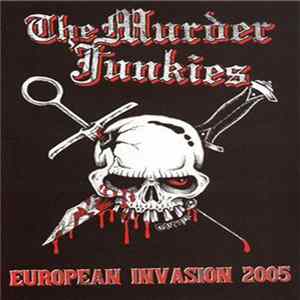 The Murder Junkies - European Invasion 2005 FLAC