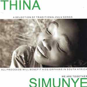 Agape Children's Choir - Thina Simunye - The Children Of Agape FLAC