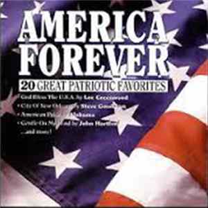 Various - America Forever: 20 Great Patriotic Favorites FLAC