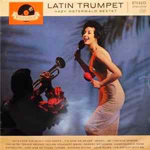 Hazy Osterwald Sextet - Latin Trumpet FLAC