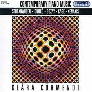 Klára Körmendi - Karlheinz Stockhausen / Durkó Zsolt / Attila Bozay / John Cage / Iannis Xenakis - Contemporary Piano Music FLAC
