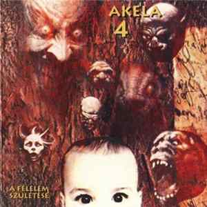 Akela - A Félelem Születése FLAC