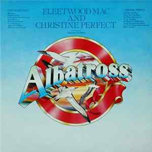 Fleetwood Mac And Christine Perfect - Albatross FLAC
