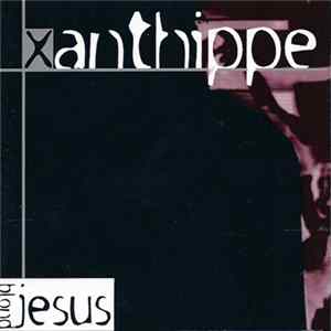 Xanthippe - Blond Jesus FLAC