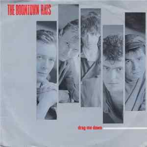 The Boomtown Rats - Drag Me Down FLAC