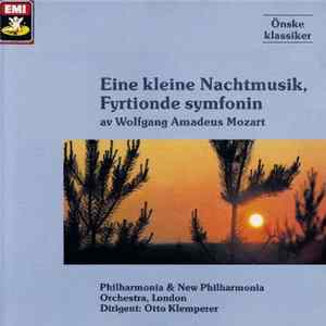 Wolfgang Amadeus Mozart - Otto Klemperer, Philharmonia & New Philharmonia Orchestra - Eine Kleine Nachtmusik, Fyrtionde Symfonin FLAC