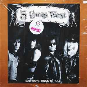 5 Guns West - Bad Boys Rock N' Roll FLAC