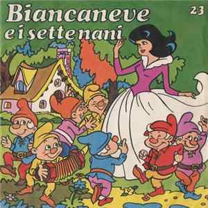 Compagnia Nazionale Del Teatro Per Ragazzi - Biancaneve E I Sette Nani FLAC