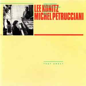 Lee Konitz, Michel Petrucciani - Toot Sweet FLAC