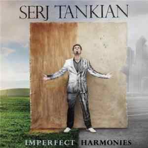 Serj Tankian - Imperfect Harmonies FLAC