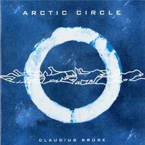 Claudius Brüse - Arctic Circle FLAC