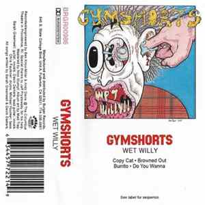 GYMSHORTS - Wet Willy FLAC