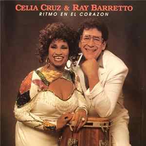 Celia Cruz Y Ray Barretto - Ritmo En El Corazon FLAC