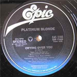 Platinum Blonde - Crying Over You FLAC