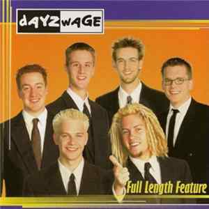 Dayz Wage - Full Length Feature FLAC