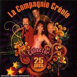 La Compagnie Créole - Collector 25 Ans FLAC