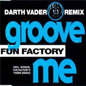Fun Factory - Groove Me (Darth Vader Remix) FLAC