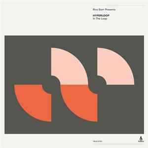 Riva Starr Presents Hyperloop - In The Loop FLAC