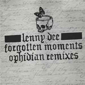 Lenny Dee - Forgotten Moments: Ophidian Remixes FLAC
