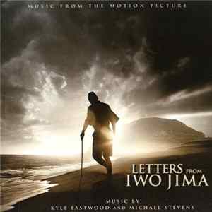 Kyle Eastwood And Michael Stevens - Letters From Iwo Jima (Music From The Motion Picture) FLAC