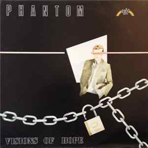 Phantom - Visions Of Hope FLAC