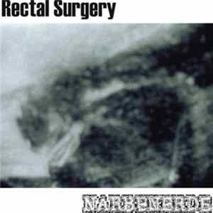 Rectal Surgery / Narbenerde - Rektalnarben FLAC