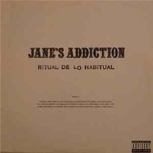 Jane's Addiction - Ritual De Lo Habitual FLAC