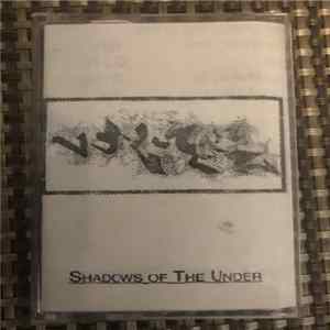 Sleep Walkerz - Shadows Of The Under FLAC