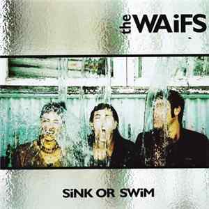 The Waifs - Sink Or Swim FLAC