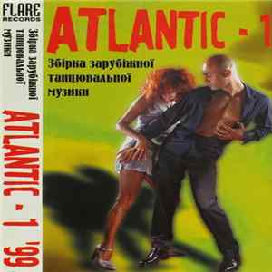 Various - Atlantic-1 '99 - Збірка Зарубіжної танцювальної музики FLAC