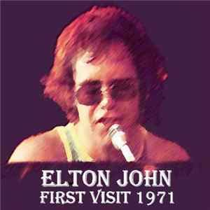 Elton John - First Visit 1971 FLAC