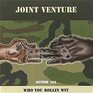 Joint Venture - Who You Rollin Wit FLAC