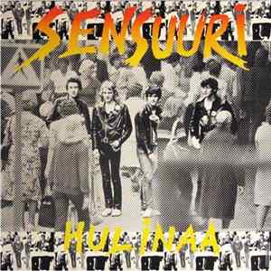 Sensuuri - Hulinaa FLAC