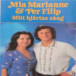 Mia Marianne & Per Filip - Mitt Hjärtas Sång FLAC