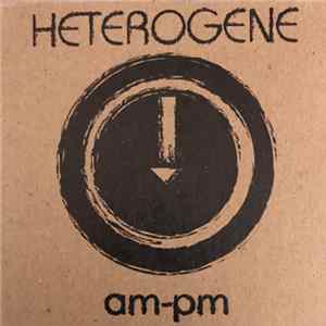 Heterogene - AM-PM FLAC