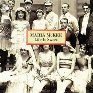 Maria McKee - Life Is Sweet FLAC