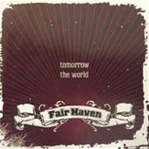 Fair Haven - Tomorrow The World FLAC