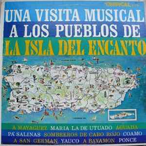 Various - Una Visita Musical A Los Pueblos De La Isla Del Encanto FLAC