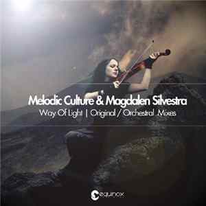 Melodic Culture & Magdalen Silvestra - Way Of Light FLAC