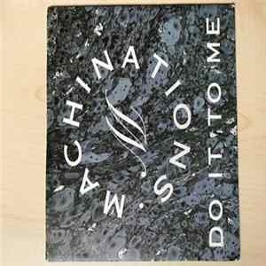 Machinations - Do It To Me FLAC