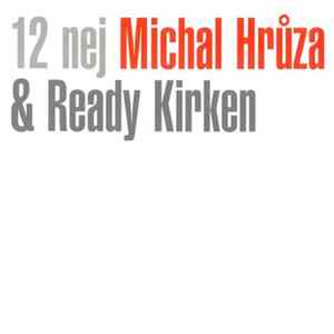 Michal Hrůza & Ready Kirken - 12 Nej FLAC