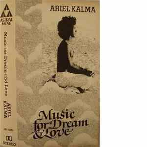 Ariel Kalma - Music For Dream And Love FLAC