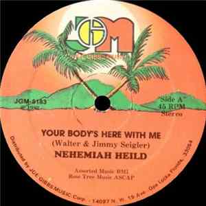 Nehemiah Heild / The Professionals - Your Body's Here With Me / Body Dub FLAC