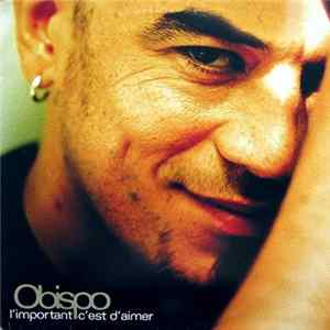 Obispo - L'Important C'Est D'Aimer FLAC