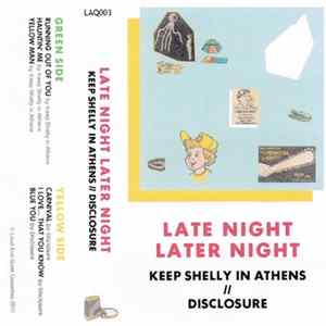 Keep Shelly In Athens // Disclosure - Late Night Later Night FLAC